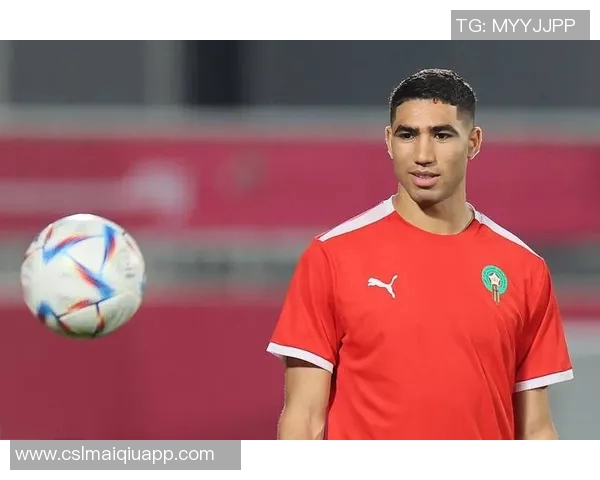 摩洛哥主帅坚定信心阿什拉夫将迅速恢复备战非洲杯曾为金球奖竞争者